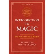 Introduction to Magic by Evola, Julius; Ur Group; Godwin, Joscelyn; Hakl, Hans Thomas, 9781620557174