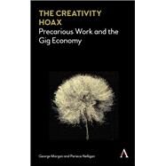 The Creativity Hoax by Morgan, George; Nelligan, Pariece, 9781783087174