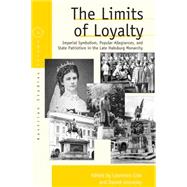 The Limits of Loyalty by Cole, Laurence; Unowsky, Daniel L., 9781845457174
