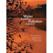 Water Supply and Pollution Control by Viessman, Warren, Jr.; Hammer, Mark J.; Perez, Elizabeth M.; Chadik, Paul A., 9780132337175