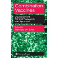 Combination Vaccines by Ellis, Ronald W., 9780896037175