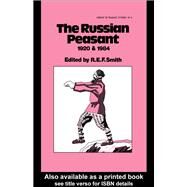 The Russian Peasant 1920 and 1984 by Smith,Robert Ernest Frederick, 9781138417175