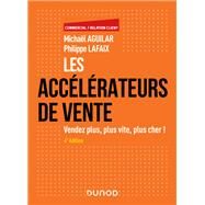 Les acclrateurs de vente - 4e d. by Michal Aguilar; Philippe Lafaix, 9782100837175