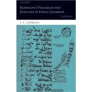 Robinson's Paradigms and Exercises in Syriac Grammar by Coakley, J. F., 9780199687176