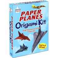 Paper Planes Origami Kit by Unknown, 9780486477176