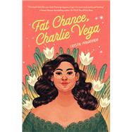 Fat Chance, Charlie Vega by Maldonado, Crystal, 9780823447176