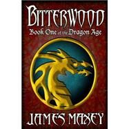 Bitterwood by Maxey, James, 9781502967176