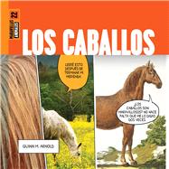 Los caballos by Arnold, Quinn M., 9781682777176