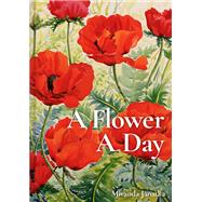 A Flower A Day by Janatka, Miranda, 9781849947176