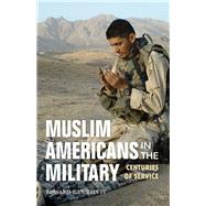 Muslim Americans in the Military by Curtis, Edward E., IV, 9780253027177