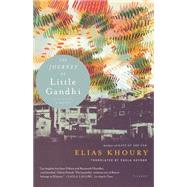 The Journey of Little Gandhi by Khoury, Elias; Haydar, Paula, 9780312427177