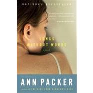 Songs Without Words by PACKER, ANN, 9780375727177