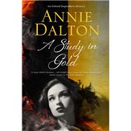 A Study in Gold by Dalton, Annie, 9780727887177