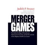Merger Games by Swazey, Judith P.; Messikomer, Carla M. (COL); Hall, Vicki Leeman (CON); Watkins, Judith C. (CON), 9781439907177