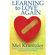 Learning to Love Again by Krantzler, Mel, 9781497637177