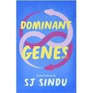 Dominant Genes by Sindu, SJ, 9781625577177