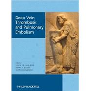 Deep Vein Thrombosis and Pulmonary Embolism by van Beek, Edwin J. R.; Bller, Harry R.; Oudkerk, Matthijs, 9780470517178