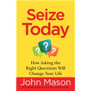 Seize Today by Mason, John, 9780800727178