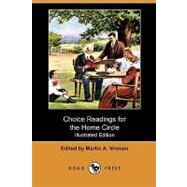 Choice Readings for the Home Circle by Vroman, Martin A., 9781409987178