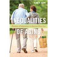 Inequalities of Aging by Buch, Elana D., 9781479807178