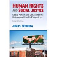 Human Rights and Social Justice by Wronka, Joseph, 9781483387178