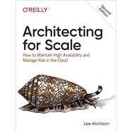 Architecting for Scale by Atchison, Lee, 9781492057178