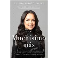 Muchsimo ms by Farley, Zulema Arroyo, 9781501197178