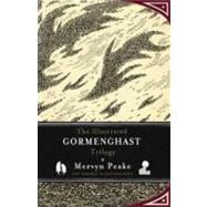 The Illustrated Gormenghast Trilogy by Peake, Mervyn; Moorcock, Michael, 9781590207178
