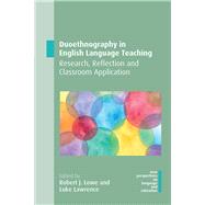 Duoethnography in English Language Teaching by Lowe, Robert J.; Lawrence, Luke, 9781788927178