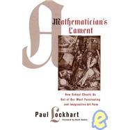 Mathematician's Lament by Lockhart, Paul, 9781934137178