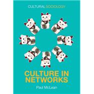 Culture in Networks by Mclean, Paul, 9780745687179