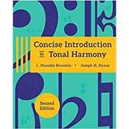 Concise Introduction to Tonal Harmony by Burstein, L. Poundie; Straus, Joseph N., 9780393417180