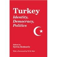 Turkey: Identity, Democracy, Politics by Kedourie,Sylvia, 9780714647180