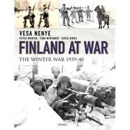 Finland at War by Nenye, Vesa; Munter, Peter; Wirtanen, Toni; Birks, Chris, 9781472827180