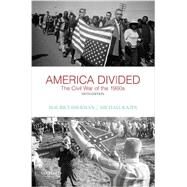 America Divided The Civil War of the 1960s by Isserman, Maurice; Kazin, Michael, 9780190217181
