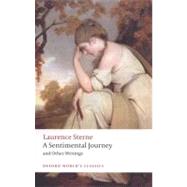 A Sentimental Journey and Other Writings by Sterne, Laurence; Parnell, Tim; Jack, Ian, 9780199537181