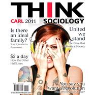 THINK Sociology by Carl, John D., 9780205777181