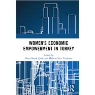 Women's Economic Empowerment in Turkey by Celik, Onur Burak; Yenilmez, Meltem Ince, 9780367147181