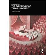 The Experience of Tragic Judgment by Etxabe; Julen, 9780415657181