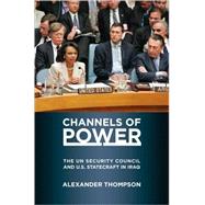 Channels of Power by Thompson, Alexander, 9780801447181