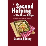A Second Helping of Murder and Recipes A Hotdish Heaven Mystery by Cooney, Jeanne, 9780878397181