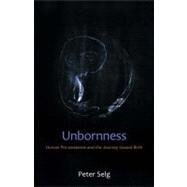Unbornness by Selg, Peter, 9780880107181
