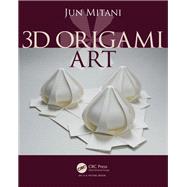 3D Origami Art by Mitani,Jun, 9781138427181