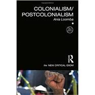 Colonialism/Postcolonialism by Loomba, Ania, 9781138807181
