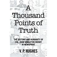 A Thousand Points of Truth by Hughes, V. P., 9781524527181