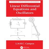 Linear Differential Equations and Oscillators by Campos, Luis Manuel Braga Da Costa, 9780367137182