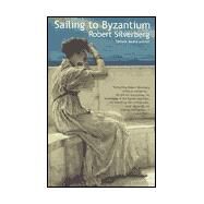 Sailing to Byzanthium by Robert Silverburg, 9780743407182