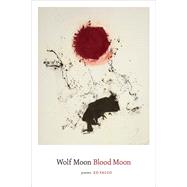 Wolf Moon Blood Moon by Falco, Ed, 9780807167182