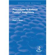 Procedures to Enforce Foreign Judgments by Omar,Paul J.;Omar,Paul J., 9781138727182