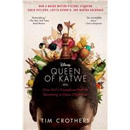 The Queen of Katwe One Girl's Triumphant Path to Becoming a Chess Champion by Crothers, Tim, 9781501127182